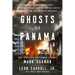 Ghosts of Panama: A Strongman Out of Control, a Murdered Marine, and the Special Agents Caught in the Middle of an Invasion