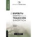 El Espíritu Santo En La Tradición Sinóptica