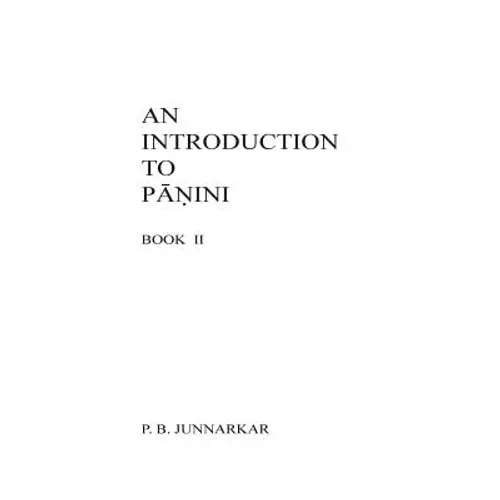 An Introduction to Panini - II