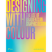 Designing with Colour: The Use of Gradients in Graphic Design
