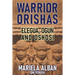 Warrior Orishas: Elegua, Ogun and Oshosi