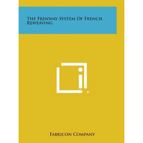 The Frenway System of French Reweaving