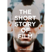 The Short Story of Film: A Pocket Guide to Key Genres, Films, Techniques and Movements