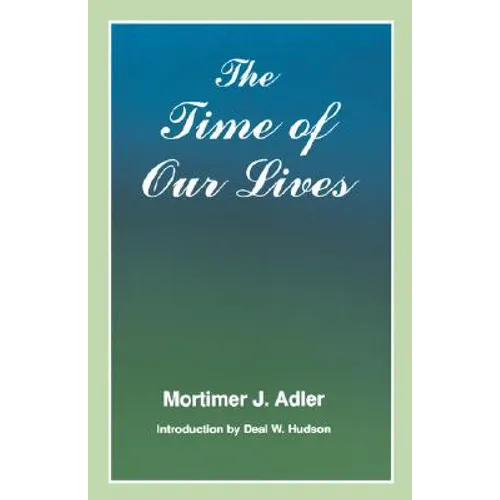 Time of Our Lives: The Ethics of Common Sense