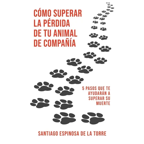 Cómo superar la pérdida de tu animal de compañía