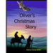 Oliver's Christmas Story: Tales of the Donkey