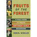 Fruits of the Forest: A Field Guide to Pacific Northwest Edible Mushrooms