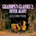 Grandpa's Glasses 2: Never Again!
