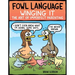 Fowl Language: Winging It: The Art of Imperfect Parenting Volume 3