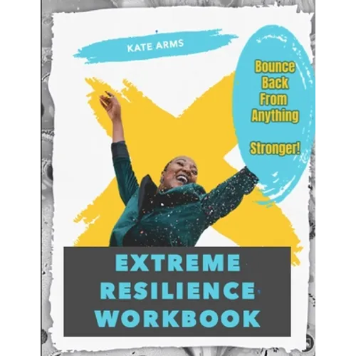 Extreme Resilience Workbook