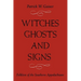 Witches, Ghosts, and Signs: Folklore of the Southern Appalachians