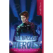 We Will be Heroes