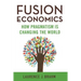 Fusion Economics: How Pragmatism Is Changing the World