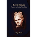 Love Songs: Prayers to Gods, Not Men
