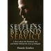 Selfless Beyond Service: A Story about the Husband, Son and Father Behind the Lion of Fallujah