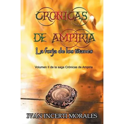 Crónicas de Ampiria: La forja de los titanes