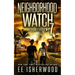 Neighborhood Watch 7: After the EMP