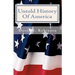 Untold History Of America: Let The Truth Be Told