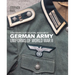 German Army Uniforms of World War II: A Photographic Guide to Clothing, Insignia and Kit