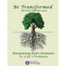 Be Transformed Revised Edition: Discovering God's Solutions to Life's Problems