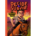 Decide & Survive: The Oregon Trail: Can You Outwit the Wild Frontier?