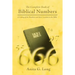 The Complete Book of Biblical Numbers: A Listing of the Numbers and Their Location in the Bible