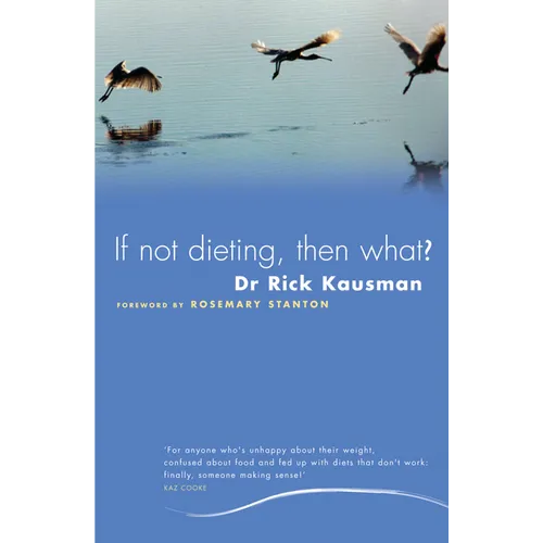 If Not Dieting, Then What?