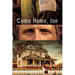 Come Home, Joe