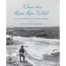 When the River Ran Wild!: Indian Traditions on the Mid-Columbia and the Warm Springs Reservation