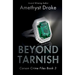 Beyond Tarnish