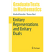 Unitary Representations and Unitary Duals
