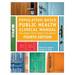 Population-Based Public Health Clinical Manual, Fourth Edition: The Henry Street Model for Nurses