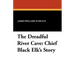 The Dreadful River Cave: Chief Black Elk's Story