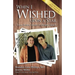 When I Wished Upon a Star: From Broken Homes to Mended Hearts