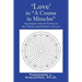 'Love' in "A Course in Miracles": An Inquiry into its Views on the Theory and Practice of Love