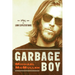 Garbage Boy: The High Bar of Low Expectations