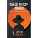 Murder! Mystery! Mayhem: Ten stories of nefarious crimes and detection
