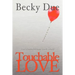 Touchable Love: An Untraditional Love Story