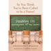 So You Think You've Been Called to be a Pastor?: Pastoring 101 (Encouragement for New Pastors) Inspired words. A workbook. A journal.