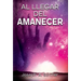 Al Llegar del Amanecer