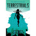 Terrestrials: The Complete Duology