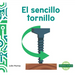 El Sencillo Tornillo (Spiffy Screw)