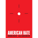 American Hate: Survivors Speak Out