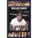 Willie Mays: A Biography