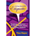 Getting Ahead With Etiquette: Roadmap to Success for Young Adults, Teens & College Students