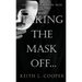 Taking The Mask Off...: My Journey from Dr. Seuss to The Bible