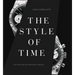 The Style of Time: The Evolution of Wristwatch Design
