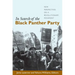 In Search of the Black Panther Party: New Perspectives on a Revolutionary Movement