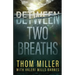 Between Two Breaths