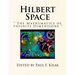 Hilbert Space: " The Mathematics of Infinite Dimensions "
